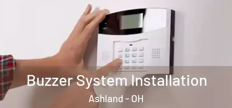 Buzzer System Installation Ashland - OH