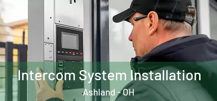 Intercom System Installation Ashland - OH