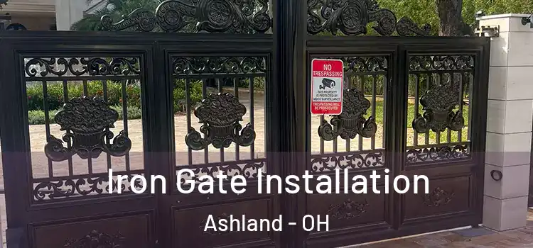 Iron Gate Installation Ashland - OH