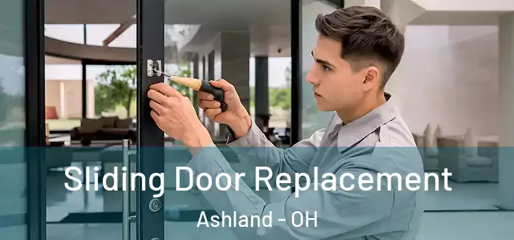 Sliding Door Replacement Ashland - OH
