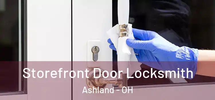 Storefront Door Locksmith Ashland - OH